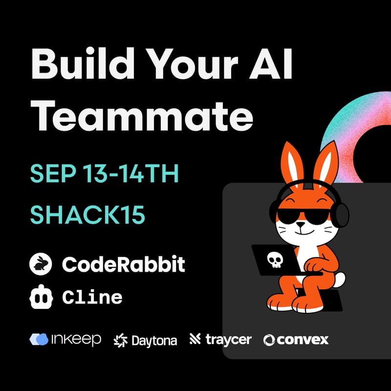 Cover Image for Hackathon: Build Your AI Teammate with CodeRabbit & Cline