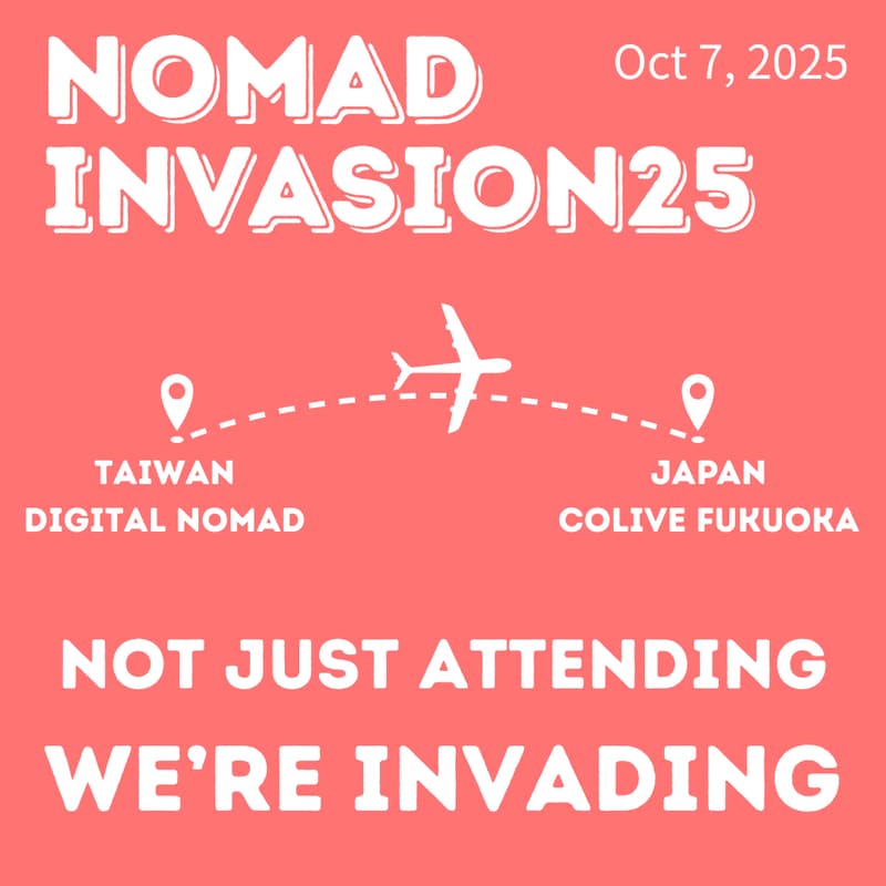 Cover Image for 🌍 Nomad Invasion: Fukuoka ‘25