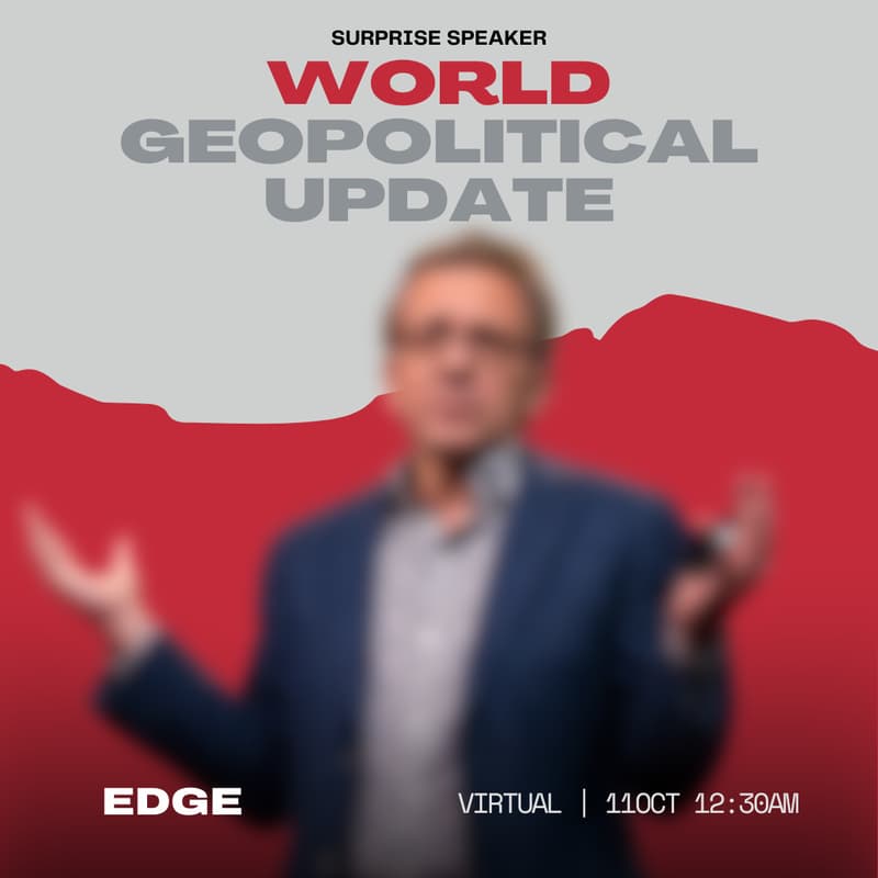 Cover Image for World Geopolitical Update Virtual Session with a Surprise Speaker | 11 Oct