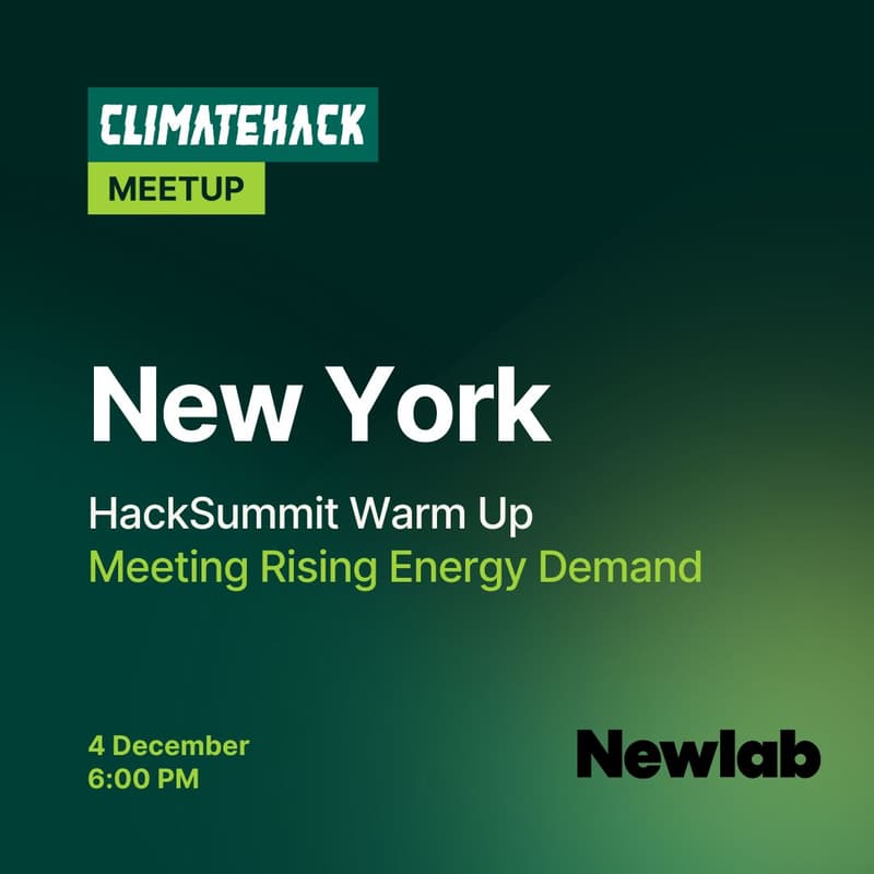 Cover Image for ClimateHack New York City: Meeting Rising Energy Demand & HackSummit Warm Up