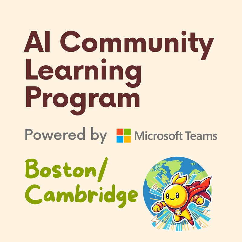 Cover Image for Animated Futures - AI Community Learning Program, powered by Microsoft Teams, Boston regional event #1