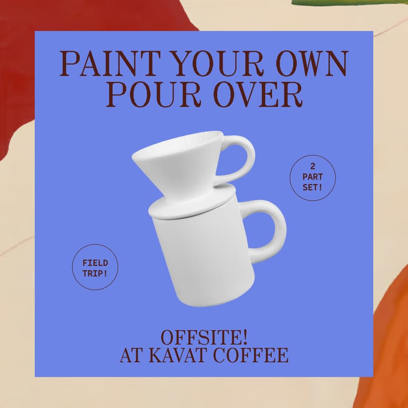 Cover Image for Paint Your Own Pour Over Set: At Kavat Coffee