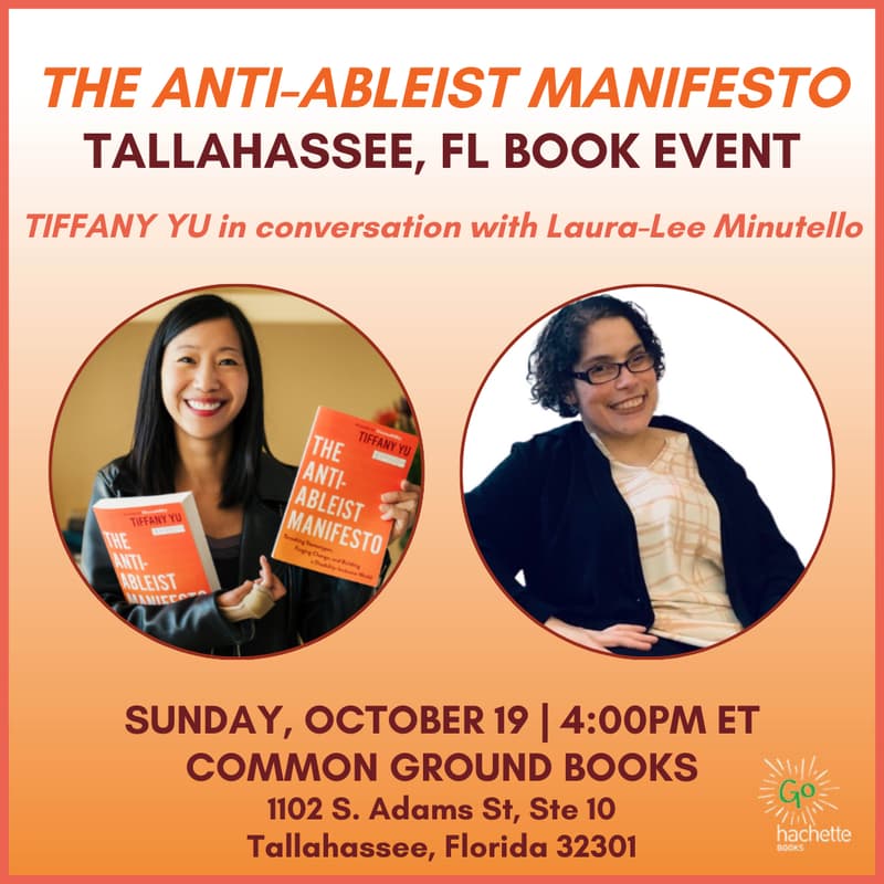 Cover Image for {Tallahassee, FL} Tiffany Yu + Laura-Lee Minutello: The Anti-Ableist Manifesto