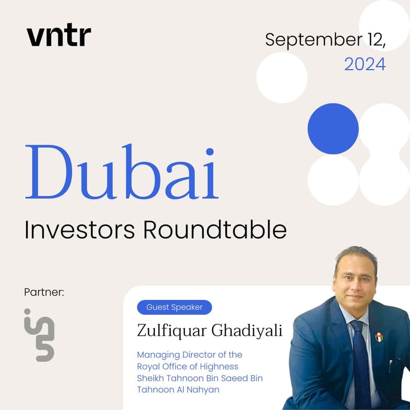 Cover Image for VNTR Investors Roundtable Dubai