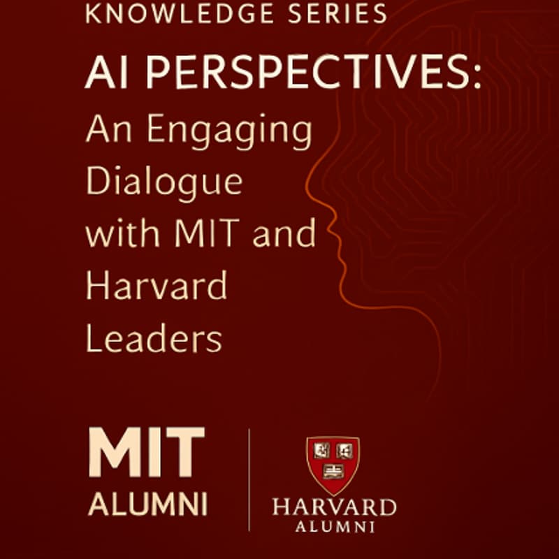 Cover Image for AI Perspectives Panel with MIT & Harvard Alum Leaders