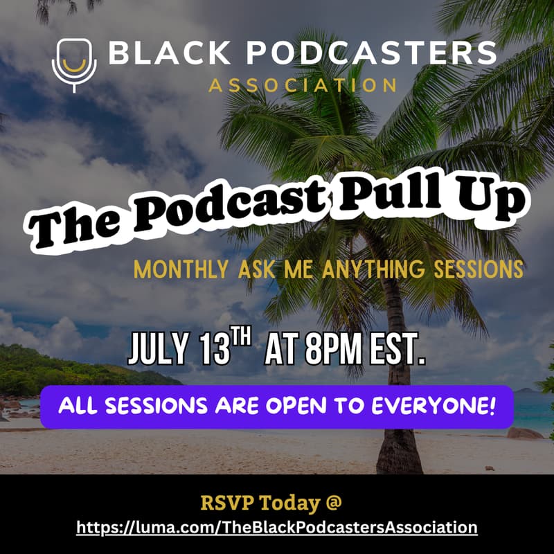 Cover Image for The Podcast Pull Up Ask Me Anything Session - July 2026