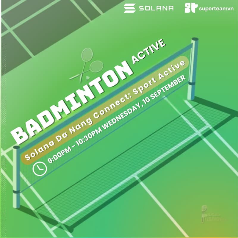 Cover Image for Solana Danang Connection: Badminton Match 9pm 10/9
