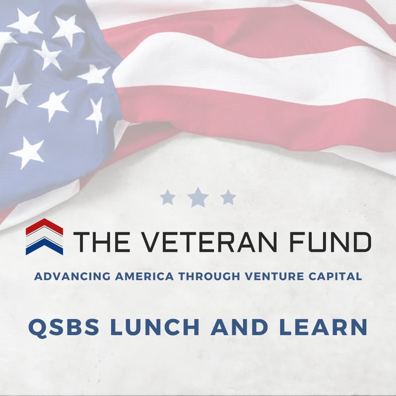 Cover Image for The Veteran Fund: QSBS Lunch and Learn (Virtual)