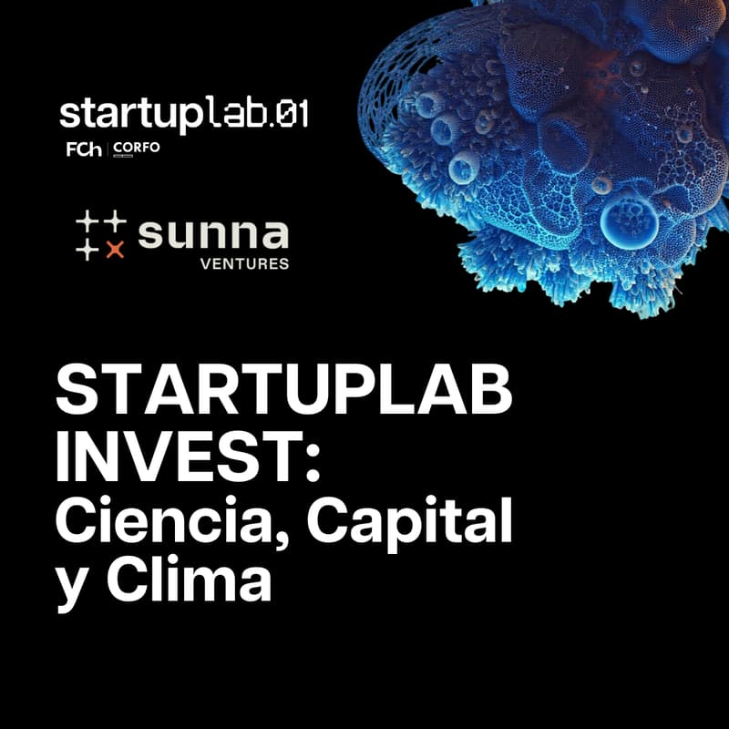Cover Image for STARTUPLAB INVEST: Ciencia, Capital y Clima