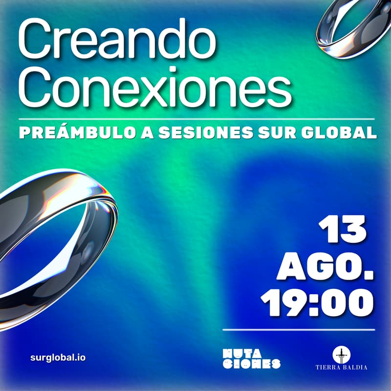 Foto de portada de Creando Conexiones:  Preámbulo a Sesiones Sur Global 2025