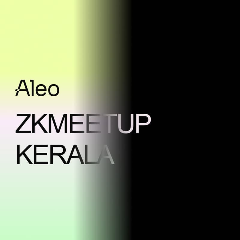 Cover Image for Aleo Kerala zkMeetup