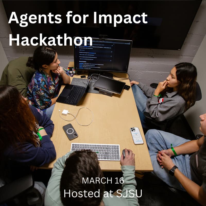 Cover Image for Agents for Impact - Hackathon at SJSU