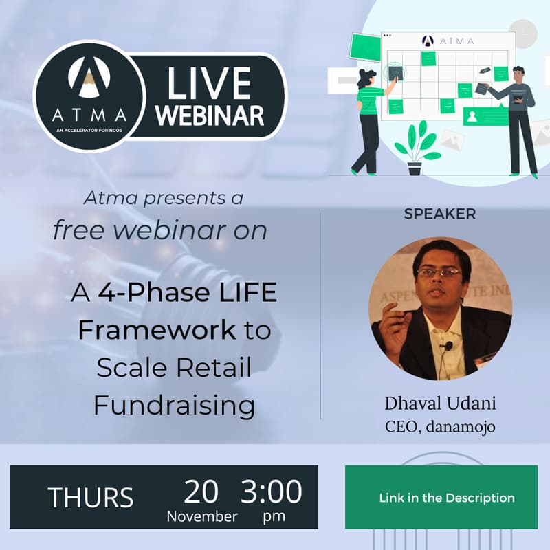 Cover Image for Atma Webinar: A 4-Phase LIFE Framework to Scale Retail Fundraising