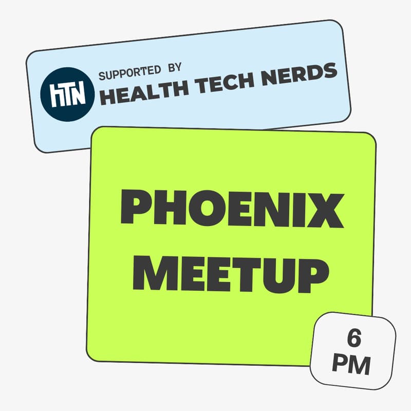 Cover Image for Phoenix Meetup with Health Tech Nerds