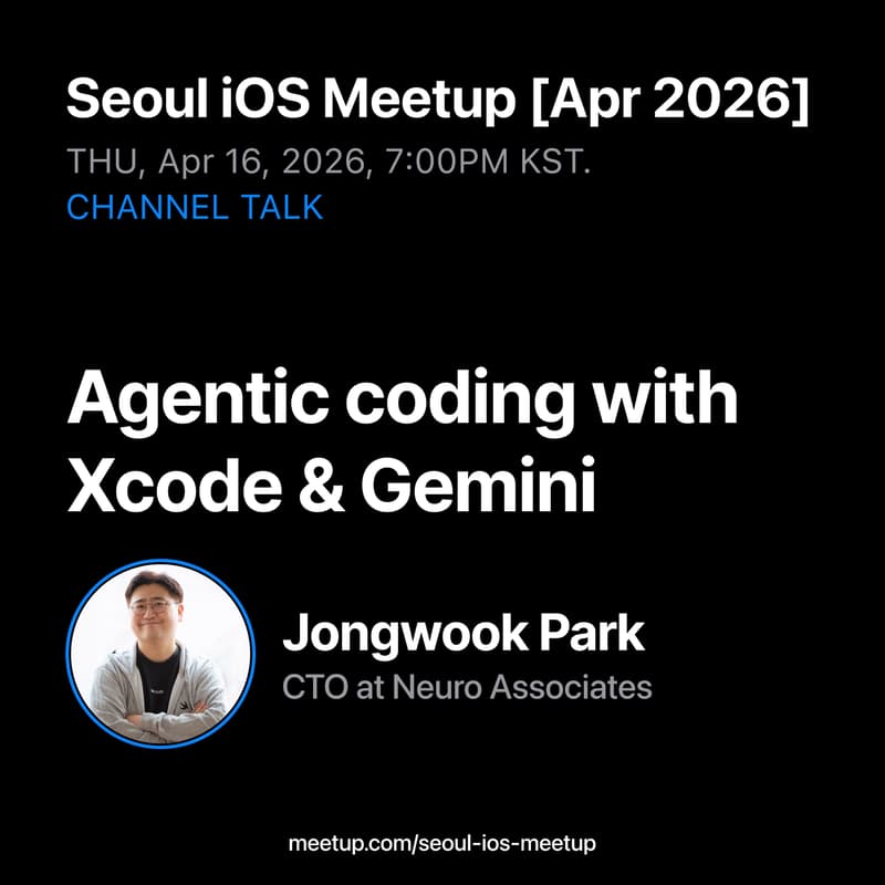 Cover Image for Seoul iOS Meetup [April 2026]
