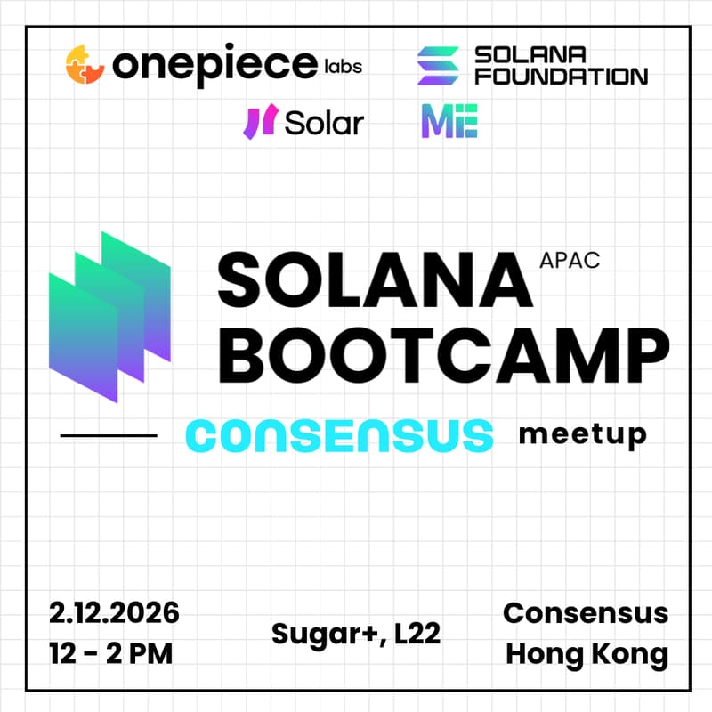 Cover Image for Solana APAC Bootcamp Meetup @ Consensus HK