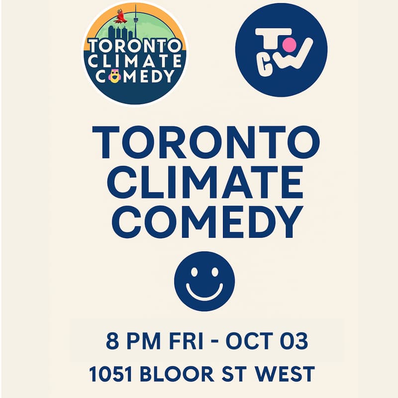 Cover Image for [8 pm show] Toronto Climate Comedy 4.0! Stand-up for Climate!