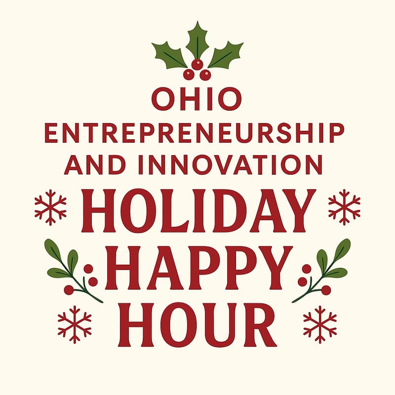 Cover Image for Ohio Entrepreneurship & Innovation Holiday Happy Hour!
