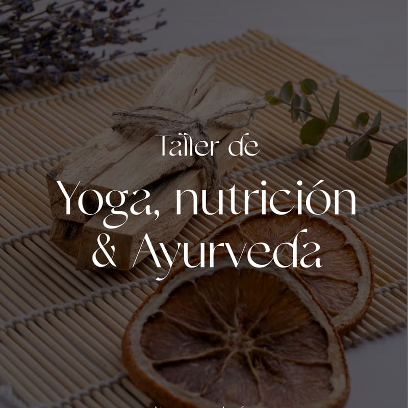 Cover Image for Taller de Yoga, nutrición y Ayurveda