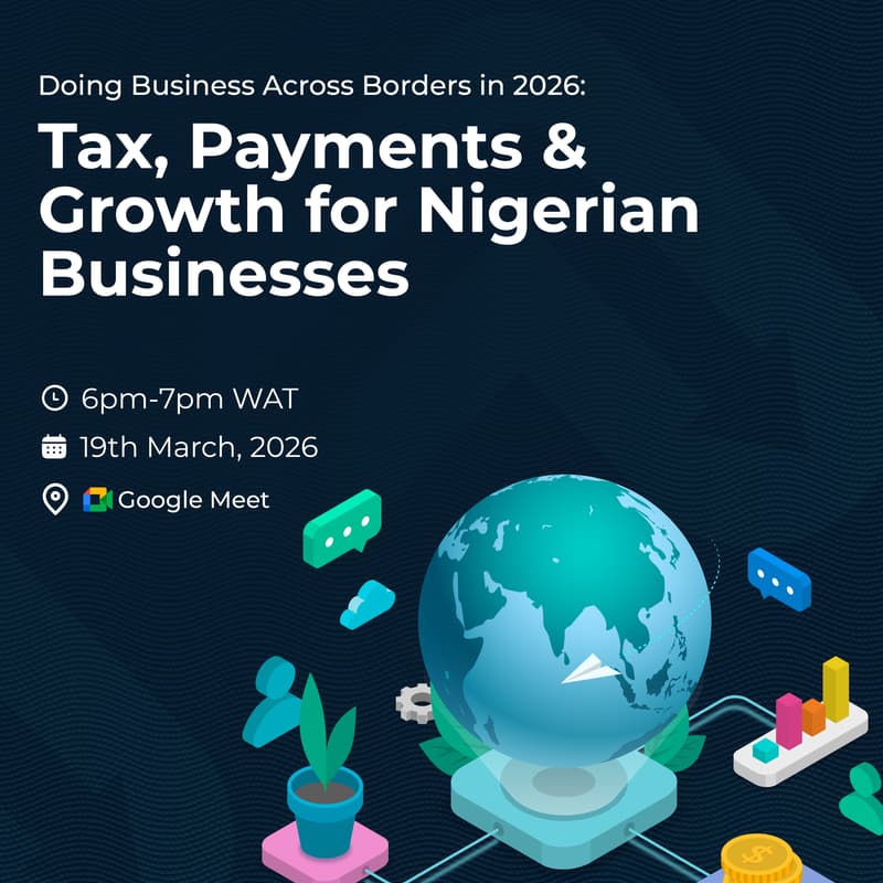 Cover Image for Doing Business Across Borders in 2026: Tax, Payments & Growth for Nigerian Businesses