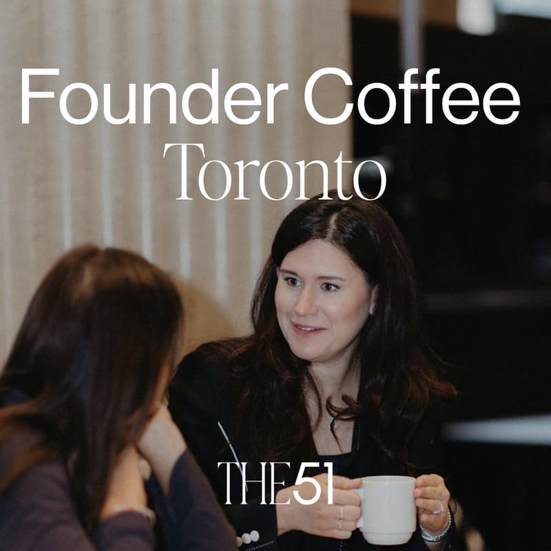 Cover Image for The51 Founder Coffee Morning - Toronto
