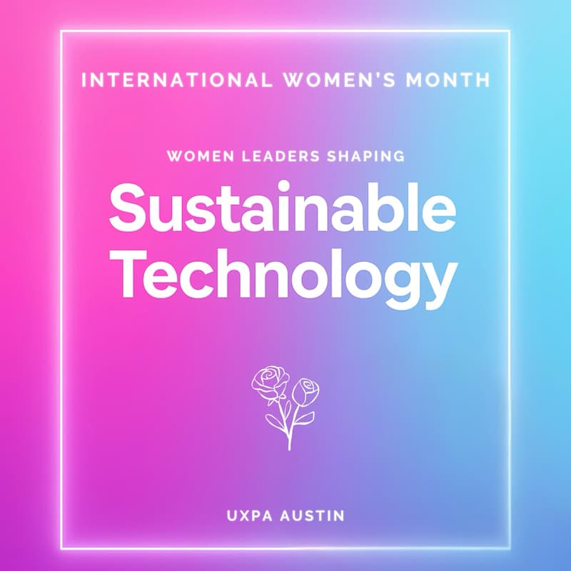 Cover Image for Shaping Sustainable Technology Panel x International Women’s Month