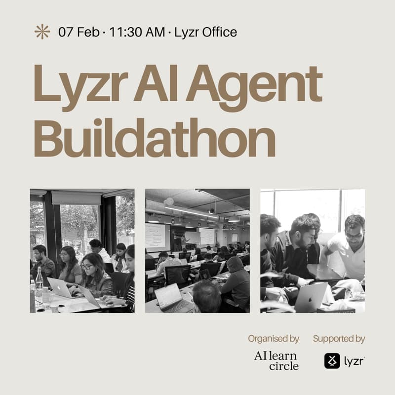 Cover Image for Lyzr AI Agent Buildathon @Bangalore
