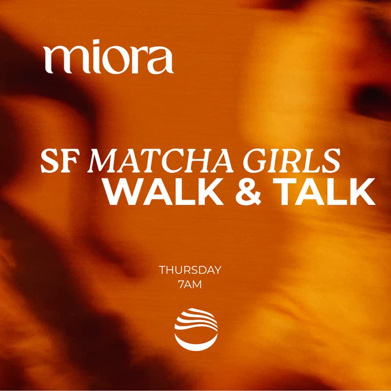 Cover Image for SF Matcha Girls: PMS Walk & Talk