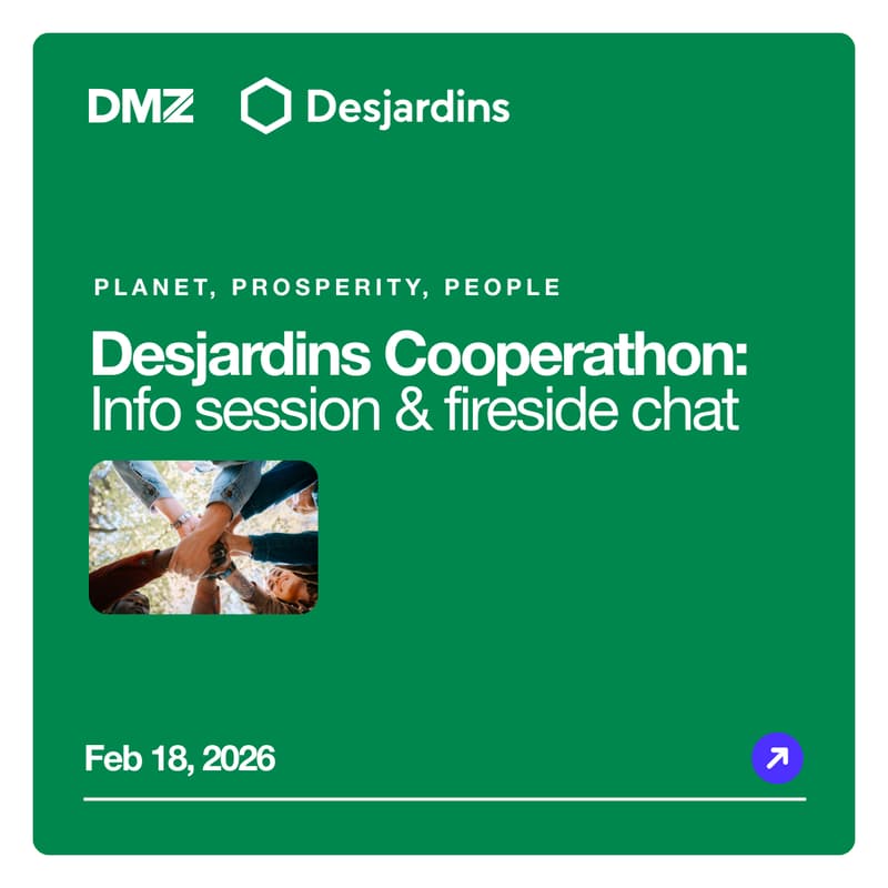 Cover Image for Desjardins Cooperathon: Planet, Prosperity, People - Info Session & Fireside Chat