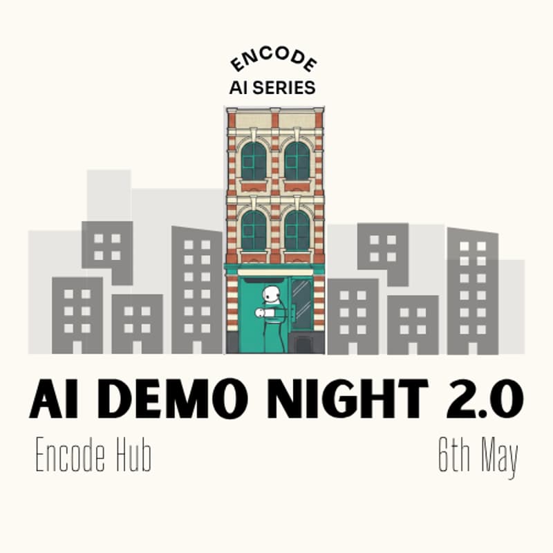 Cover Image for Encode AI Demo Night 2.0