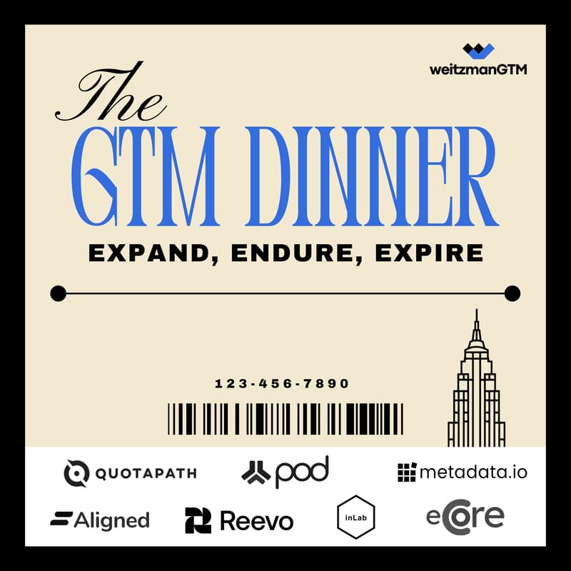 Cover Image for Expand. Endure. Expire. The GTM Dinner | NYC