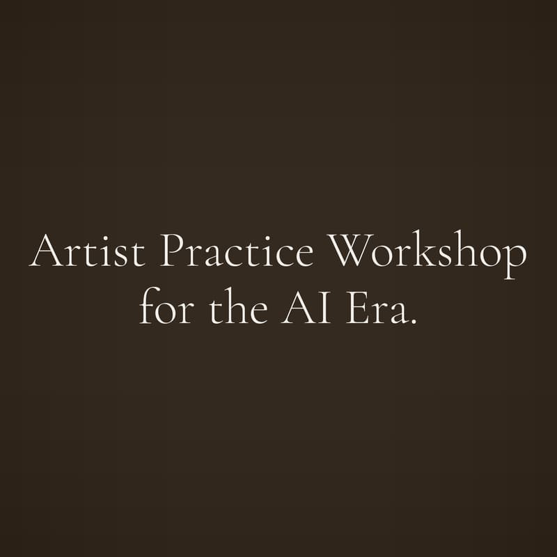 Cover Image for AI 시대의 아티스트를 위한 Artist Practice Workshop — 4월 세션 (Artist Practice Workshop in the AI Era — April Session)