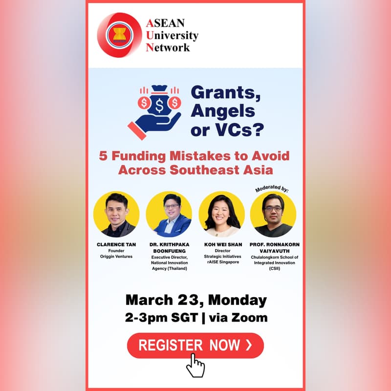 Cover Image for [AUN-UIE] Grants, Angels or VCs? 5 Funding Mistakes to Avoid When Expanding Across Southeast Asia (Online)