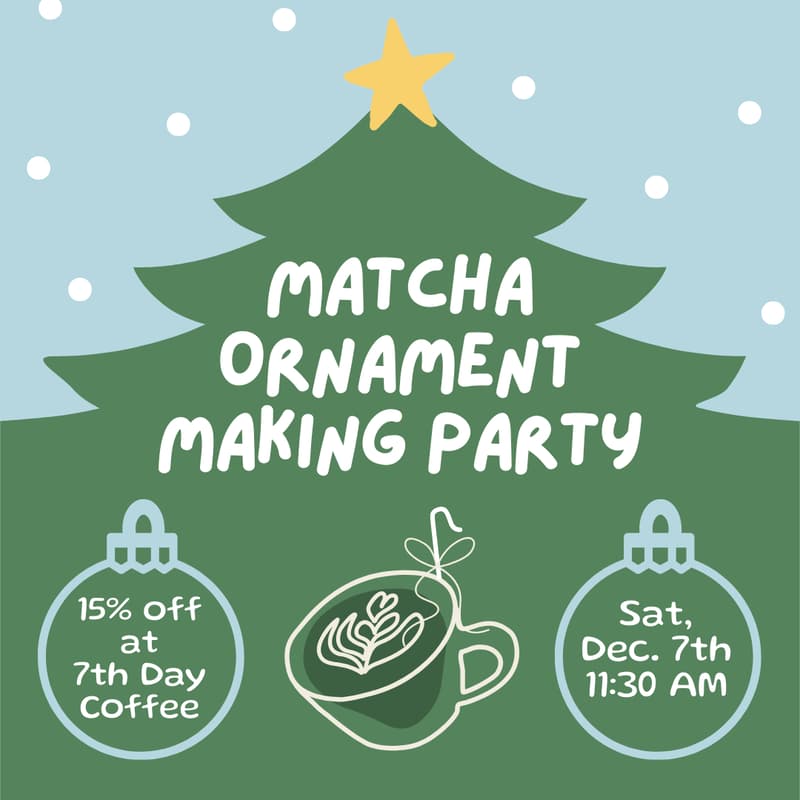 Cover Image for Matcha Ornament Making Party