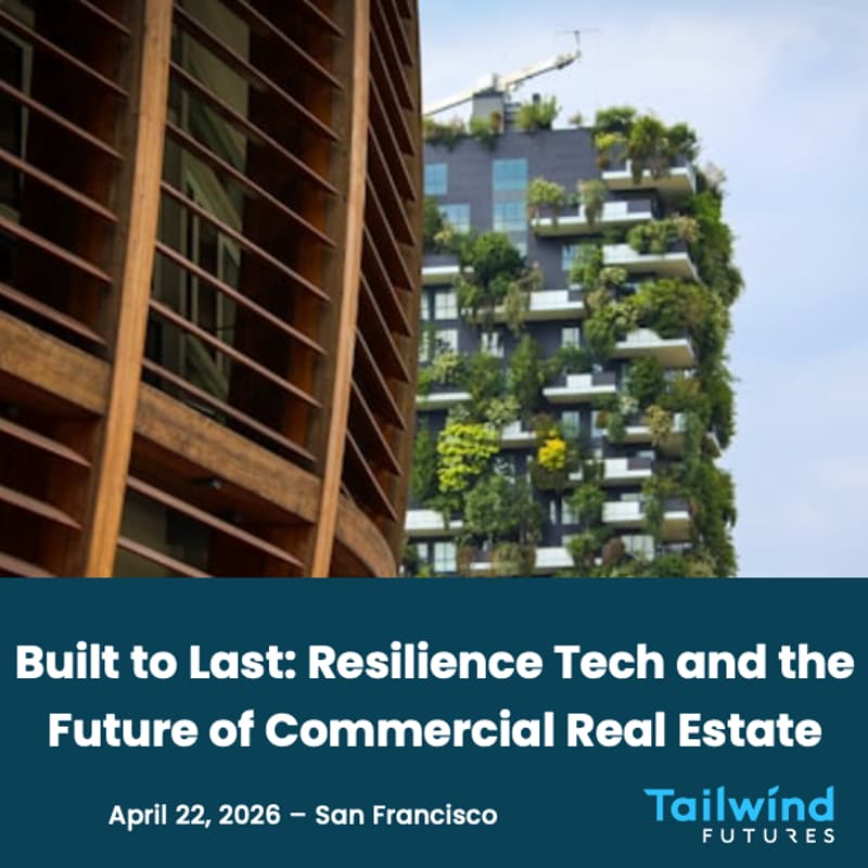 Cover Image for Built to Last: Resilience Tech and the Future of Commercial Real Estate