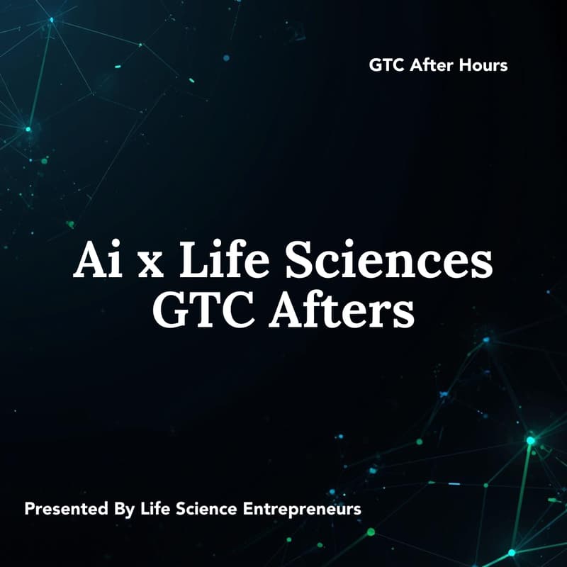 Cover Image for AI x Life Sciences: GTC 2026 Afters