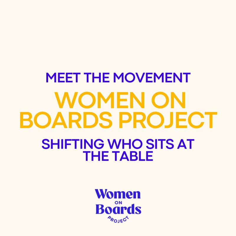 Cover Image for Meet Women on Boards Project: Shifting Who Sits at the Table