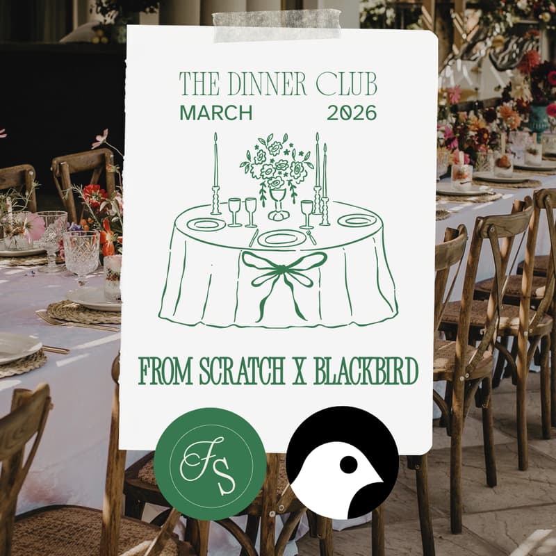 Cover Image for From Scratch x Blackbird: 25th March 2026 Dinner Club