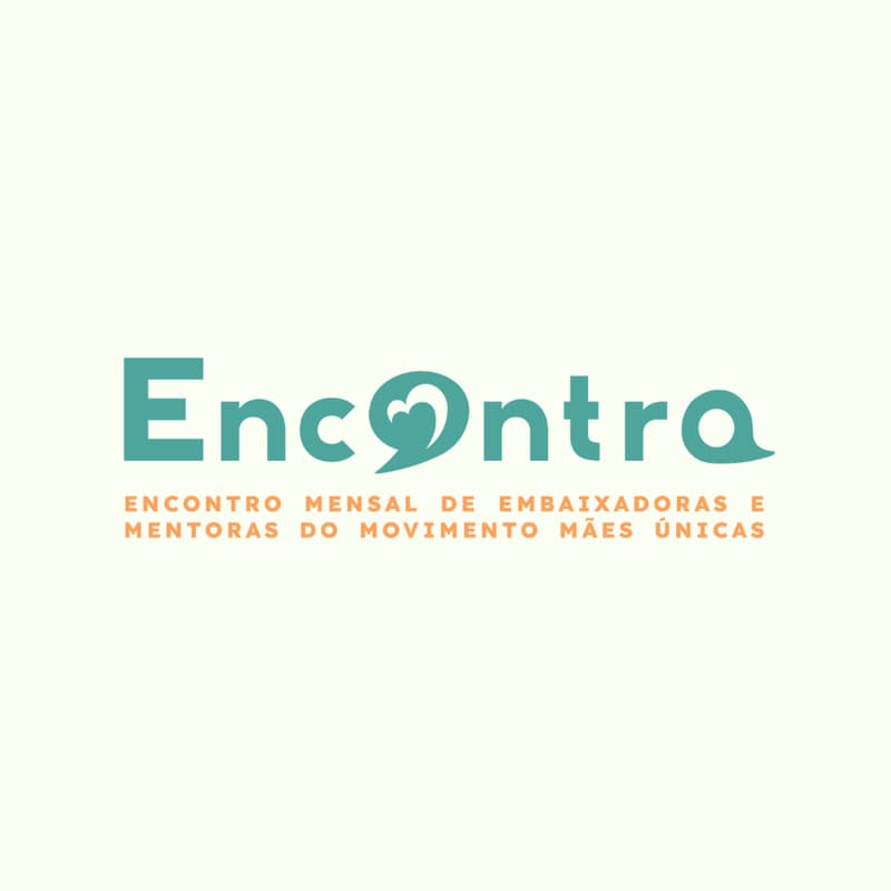 Cover Image for ENCONTRA – Encontro Mensal de Embaixadoras e Mentoras do Movimento Mães Únicas