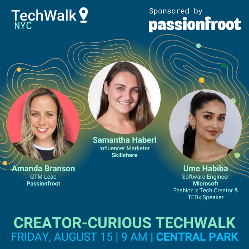 Cover Image for Creator-Curious TechWalk | NYC, 8/15 | Sponsored by Passionfroot