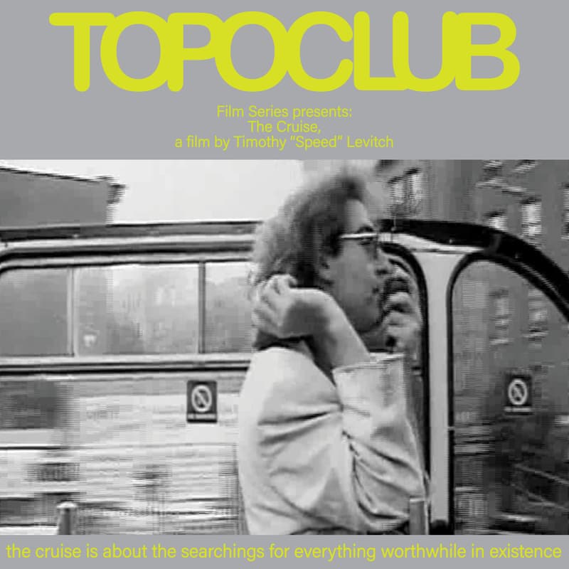 Cover Image for Topo Club Film Series: The Cruise, a film by Timothy “Speed” Levitch