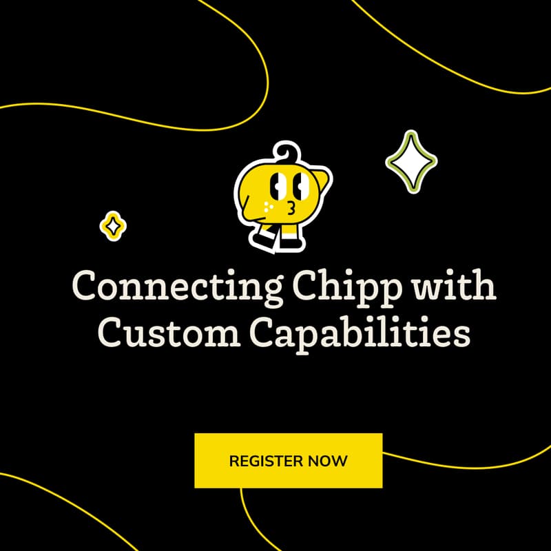 Cover Image for Connecting Chipp with Custom Capabilities