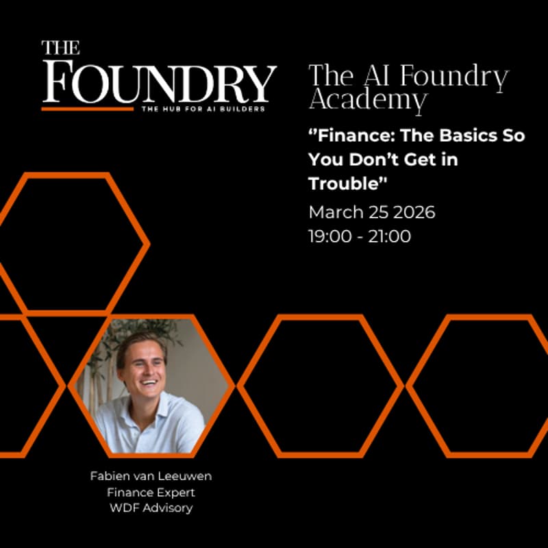 Cover Image for The AI Foundry Academy: ‘’Finance: The Basics So You Don’t Get in Trouble’'