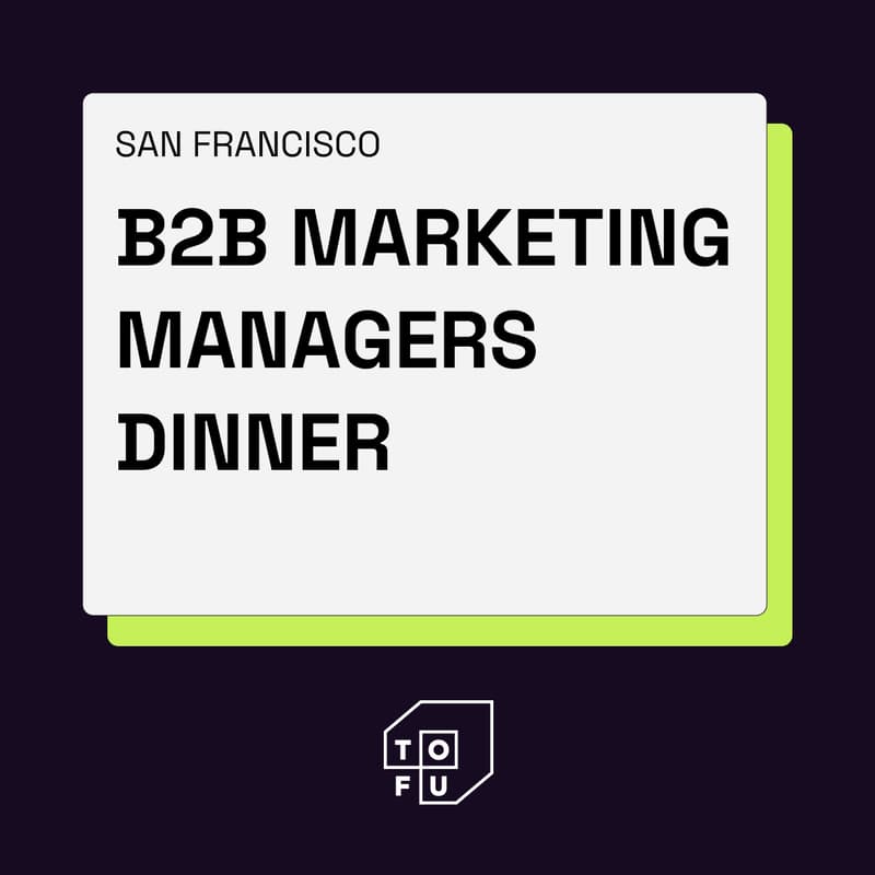 Cover Image for Exclusive B2B Senior Marketing Managers Dinner in SF