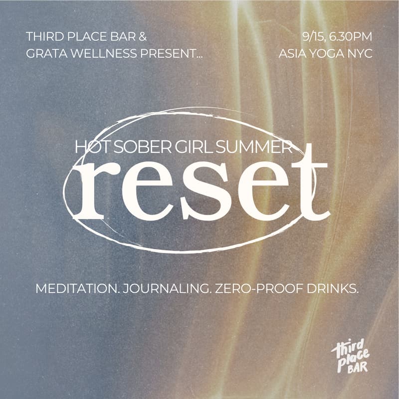 Cover Image for Hot Sober Girl Summer Reset w/ Grata Wellness