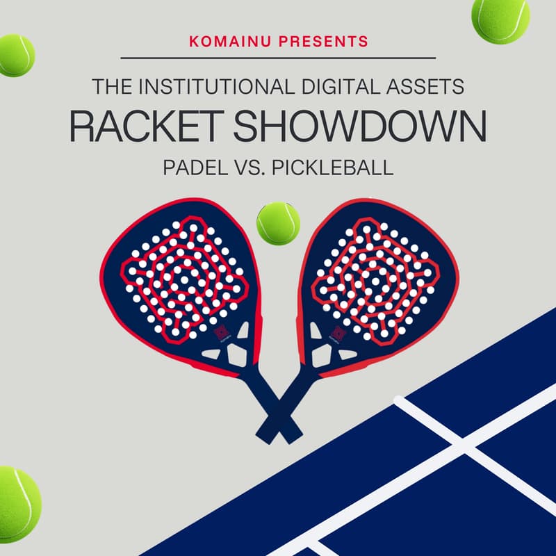 Cover Image for Komainu Presents: Padel vs Pickleball - The Institutional Digital Assets Racket Showdown