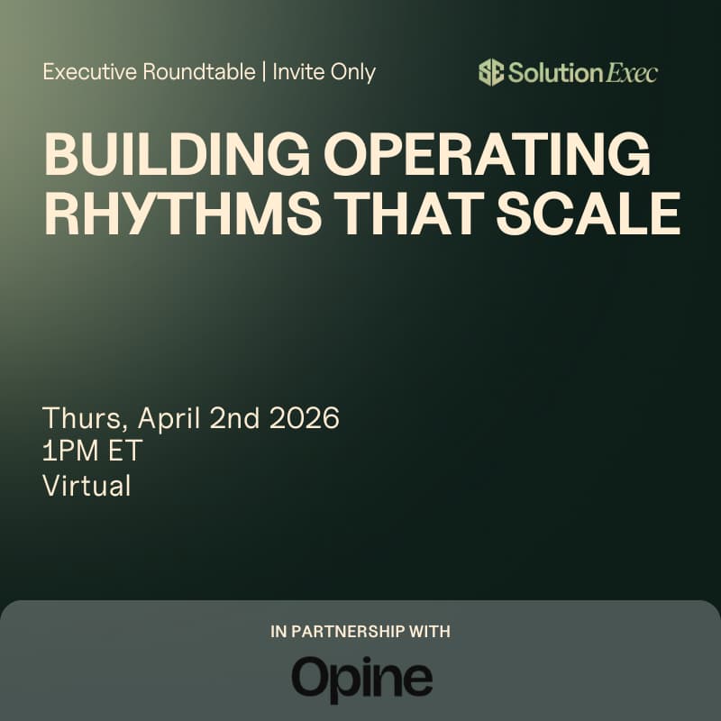 Cover Image for SolutionExec Virtual Roundtable | Building Operating Rhythms That Scale