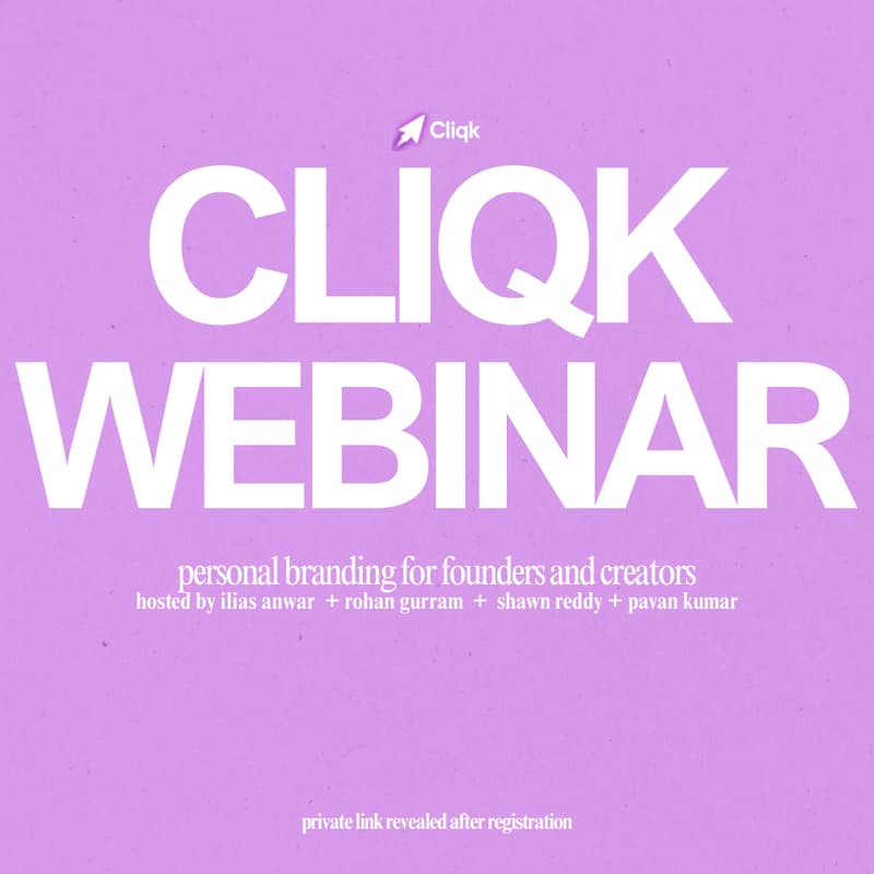 Cover Image for Cliqk Webinar by Cliqk: How to grow your personal brand with Pavan Kumar, Rohan Gurram and Ilias Anwar.