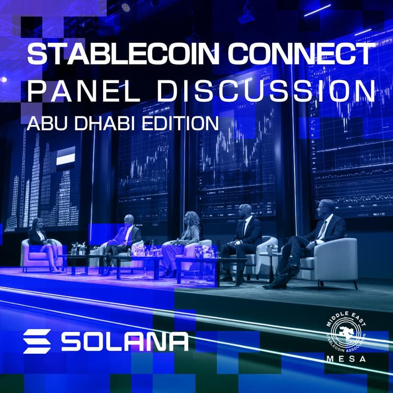 Cover Image for Stablecoin Connect: Solana x MESA Panel Discussion - Abu Dhabi Edition