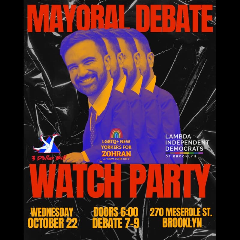 Cover Image for GAYS FOR ZOHRAN DEBATE WATCH PARTY!!! (October 22nd Debate)